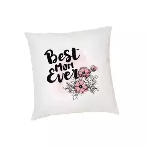 Cushion cover for the Best Mom Ever