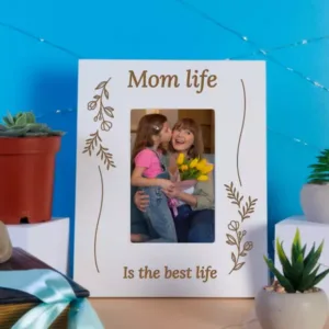 Mom life is the Best Life Engraved Wooden Photo Frame